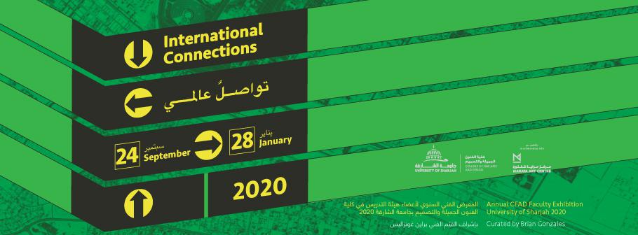 “International Connections: The Annual Faculty Exhibition of the College of Fine Arts and Design at the University of Sharjah”